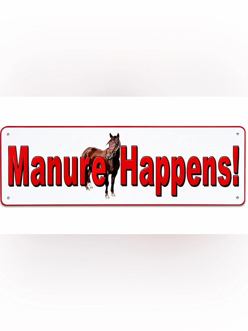 NEW Manure Happens Metal Sign